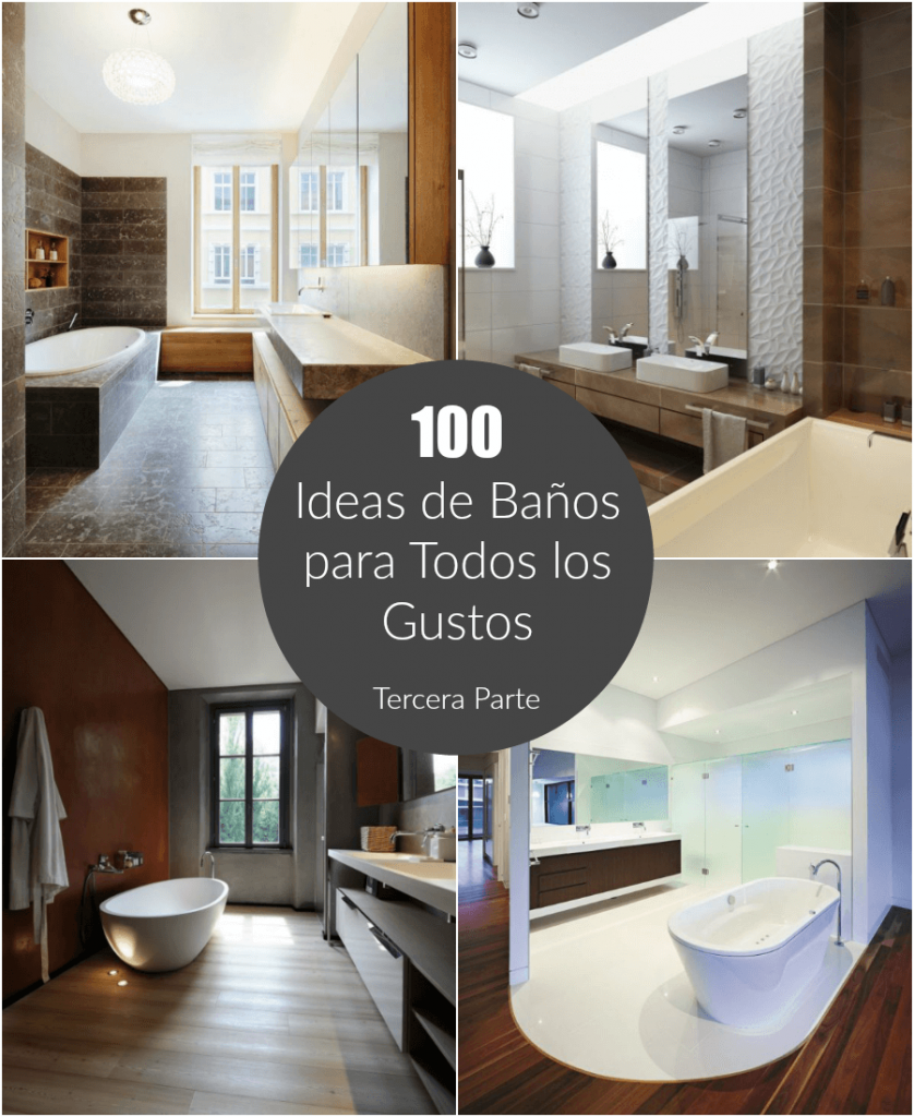 100 Ideas de baños para todos los gustos – III Parte